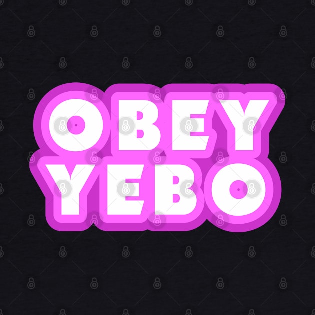 OBEY YEBO by Jokertoons